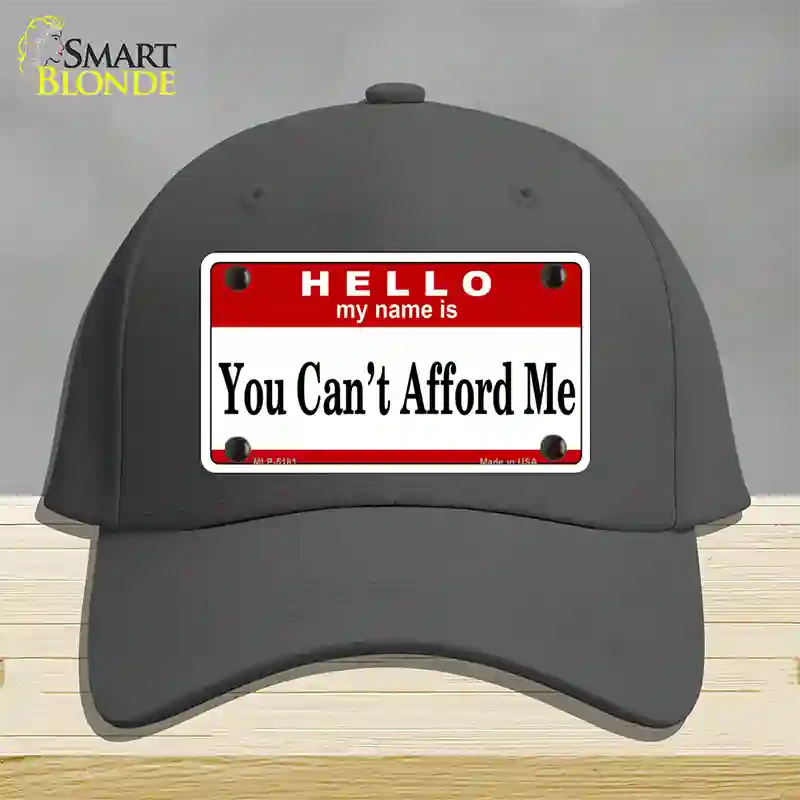 You Cant Afford Me Novelty License Plate Hat Cotton / Charcoal