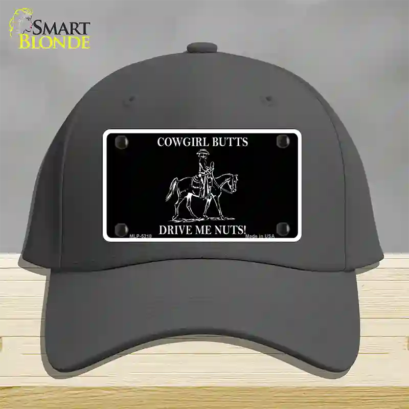 Cowgirl Butts Drive Me Nuts Novelty License Plate Hat Cotton / Charcoal