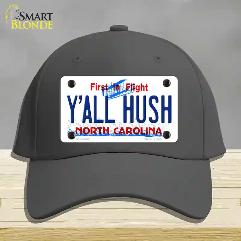 Yall Hush North Carolina Novelty License Plate Hat Cotton / Charcoal