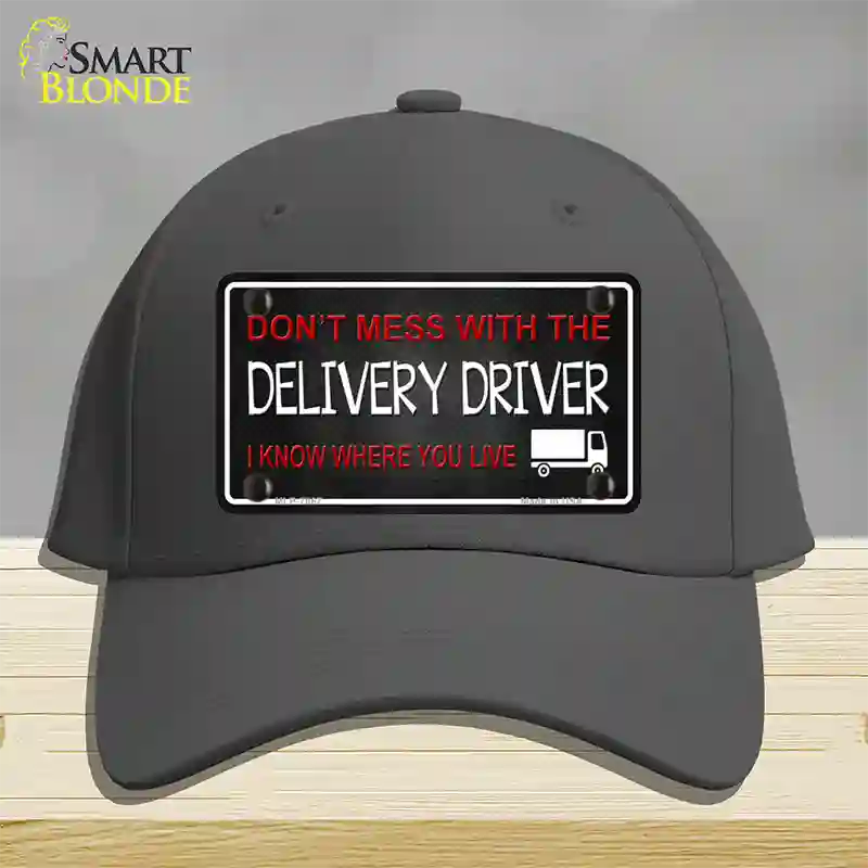 Dont Mess With Delivery Driver Novelty License Plate Hat Cotton / Charcoal