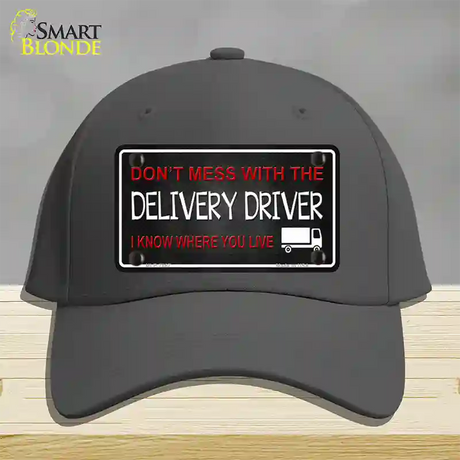 Dont Mess With Delivery Driver Novelty License Plate Hat Cotton / Charcoal