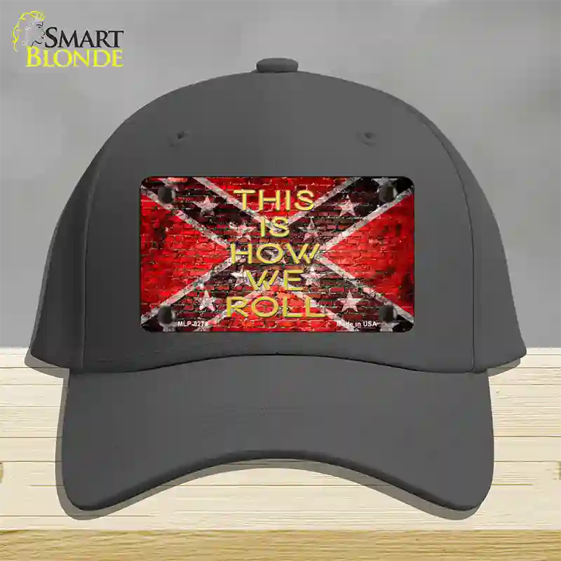 This Is How We Roll Novelty License Plate Hat Cotton / Charcoal