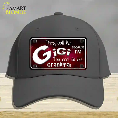 They Call Me Gigi Novelty License Plate Hat Cotton / Charcoal