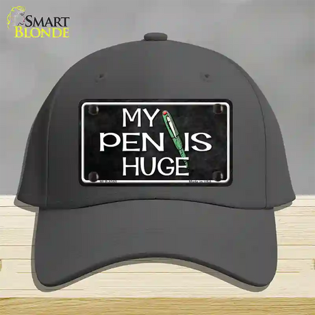 My Pen Is Huge Novelty License Plate Hat Cotton / Charcoal