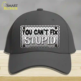 You Cant Fix Stupid Novelty License Plate Hat Cotton / Charcoal