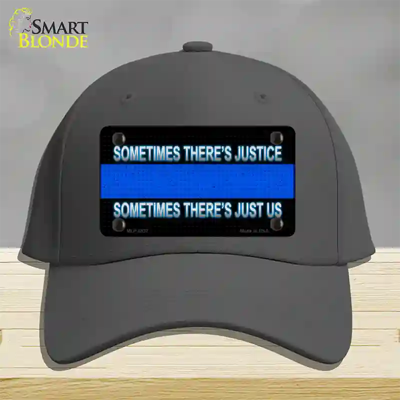 Sometimes Theres Justice Blue Line Novelty License Plate Hat Cotton / Charcoal