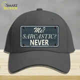 Me Sarcastic Never Novelty License Plate Hat Cotton / Charcoal