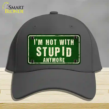 Im Not With Stupid Anymore Novelty License Plate Hat Cotton / Charcoal