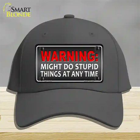 Might Do Stupid Things Novelty License Plate Hat Cotton / Charcoal