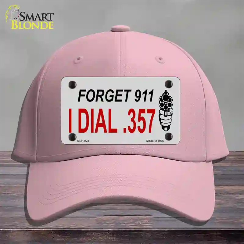 Forget 911 I Dial .357 Novelty License Plate Hat Cotton / Pink