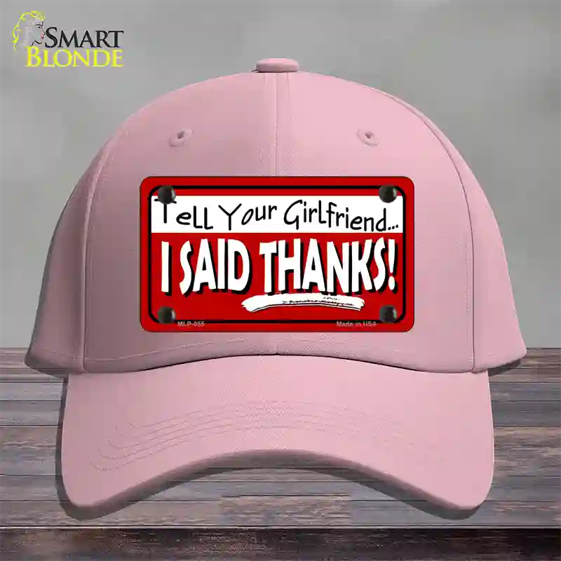 Tell Your Girlfriend Thanks Novelty License Plate Hat Cotton / Pink