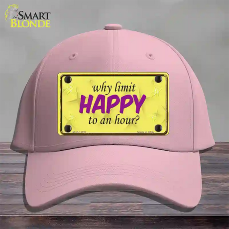 Why Limit HAPPY To An Hour Novelty License Plate Hat Cotton / Pink