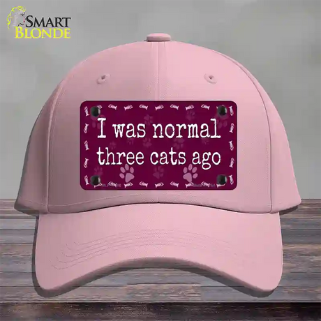 I Was Normal Three Cats Ago Novelty License Plate Hat Cotton / Pink