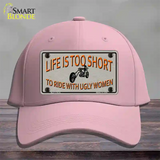 Life Is Too Short Novelty License Plate Hat Cotton / Pink