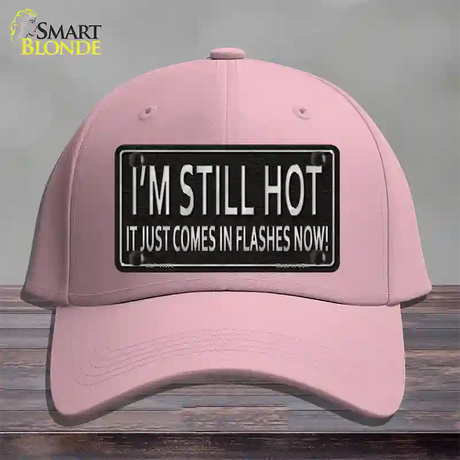 I Am Still Hot Novelty License Plate Hat Cotton / Pink