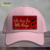 Take Time for Little Things Novelty License Plate Hat Cotton / Pink