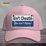 Aint Cheatin You Aint Trying Novelty License Plate Hat Cotton / Pink