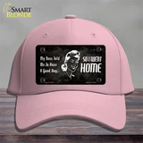 So I Went Home Novelty License Plate Hat Cotton / Pink