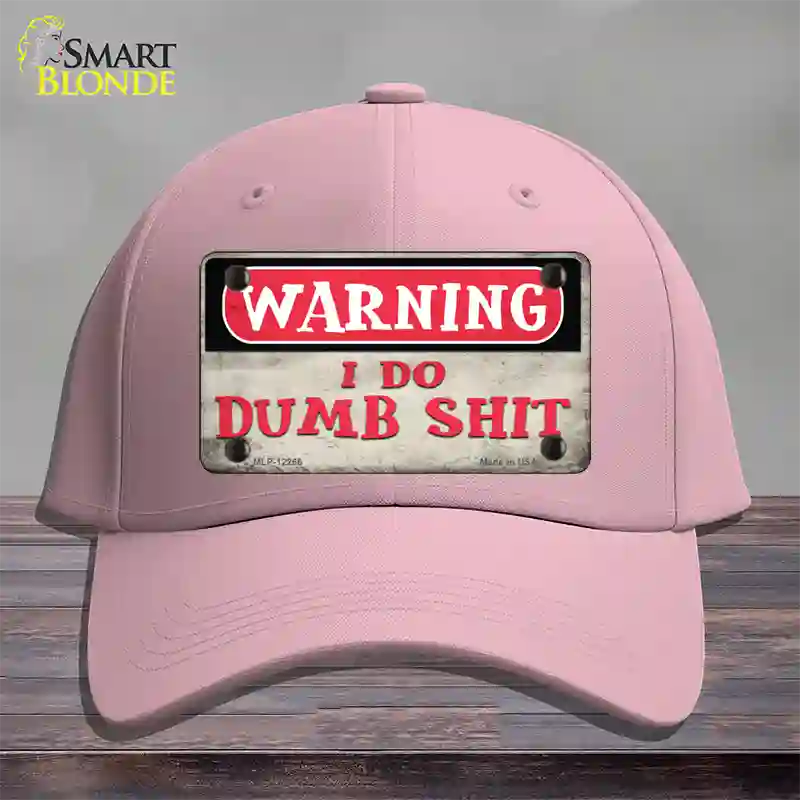 Warning I Do Dumb Shit Novelty License Plate Hat Cotton / Pink