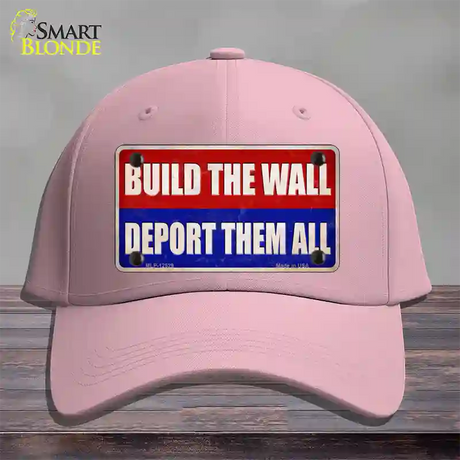 Build the Wall Deport Them All Novelty License Plate Hat Cotton / Pink