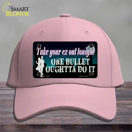 Take Your Ex Out One Bulllet Novelty License Plate Hat Tag Cotton / Pink