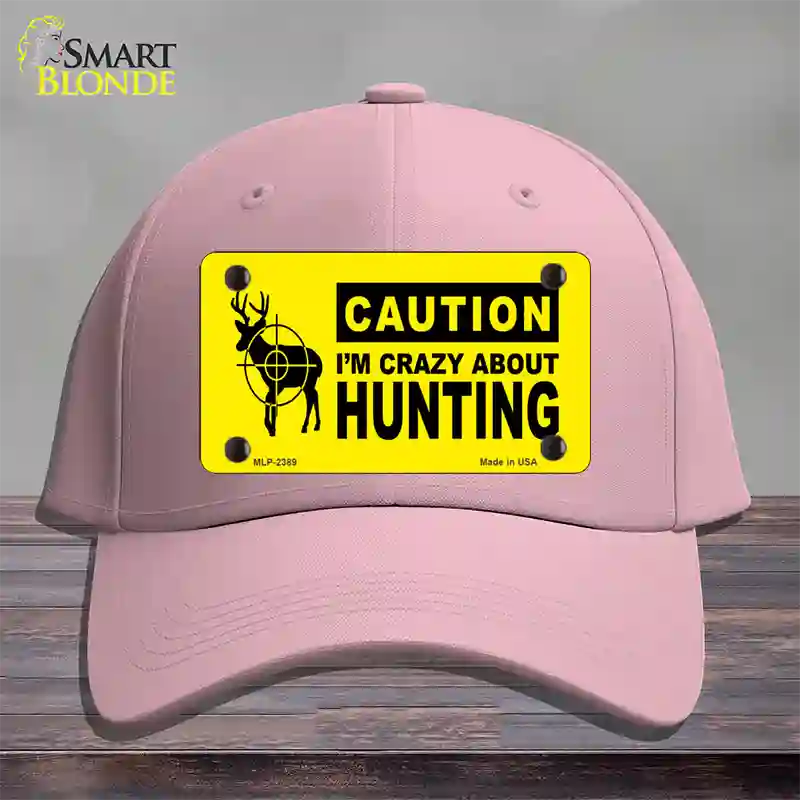 Crazy About Hunting Novelty License Plate Hat Cotton / Pink