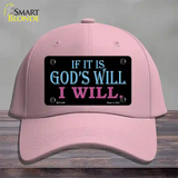 If Its Gods Will Novelty License Plate Hat Cotton / Pink