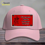 Fireman Have Longer Hoses Novelty License Plate Hat Cotton / Pink