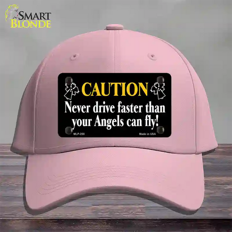 Never Drive Faster Than Angels Fly Novelty License Plate Hat Cotton / Pink