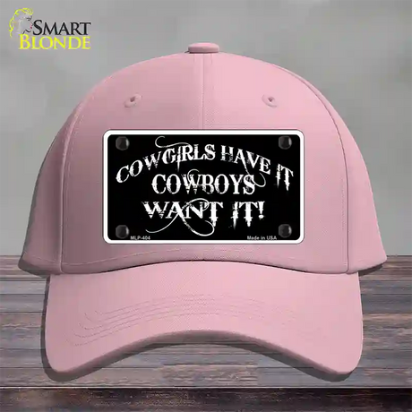 Cowgirls Have It Novelty License Plate Hat Cotton / Pink