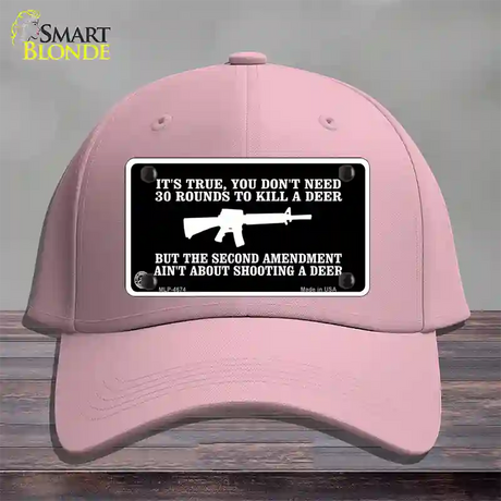 Aint About Shooting A Deer Novelty License Plate Hat Cotton / Pink