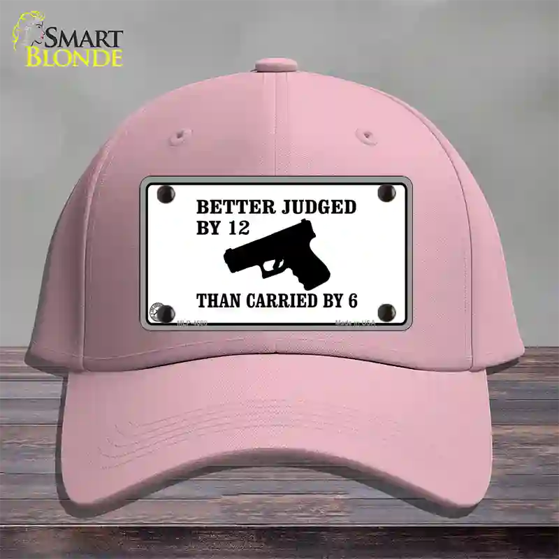 Judged By 12 Carried By 6 Novelty License Plate Hat Cotton / Pink