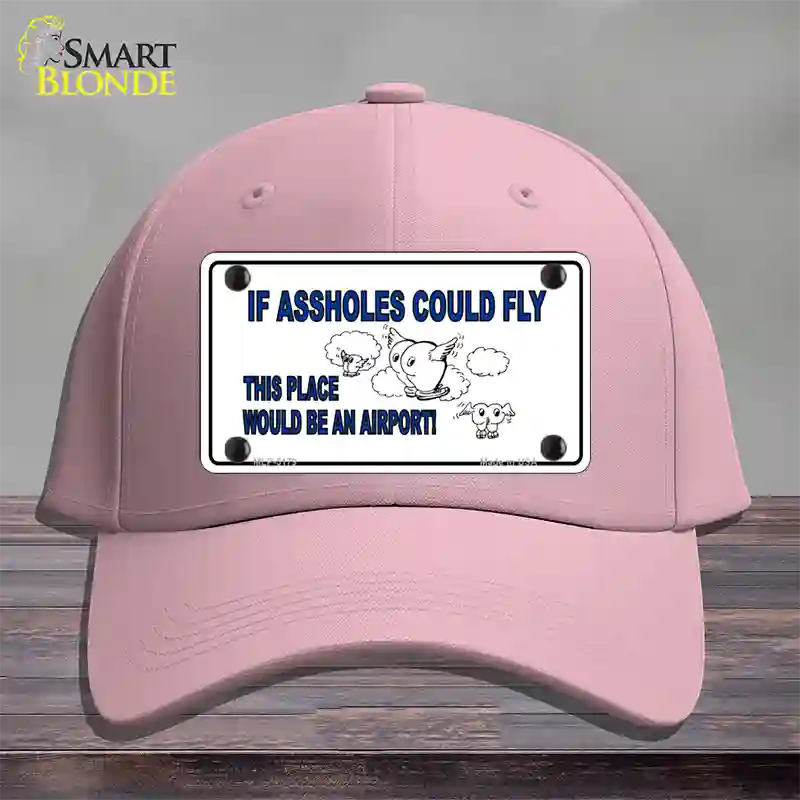 If Assholes Could Fly Novelty License Plate Hat Cotton / Pink