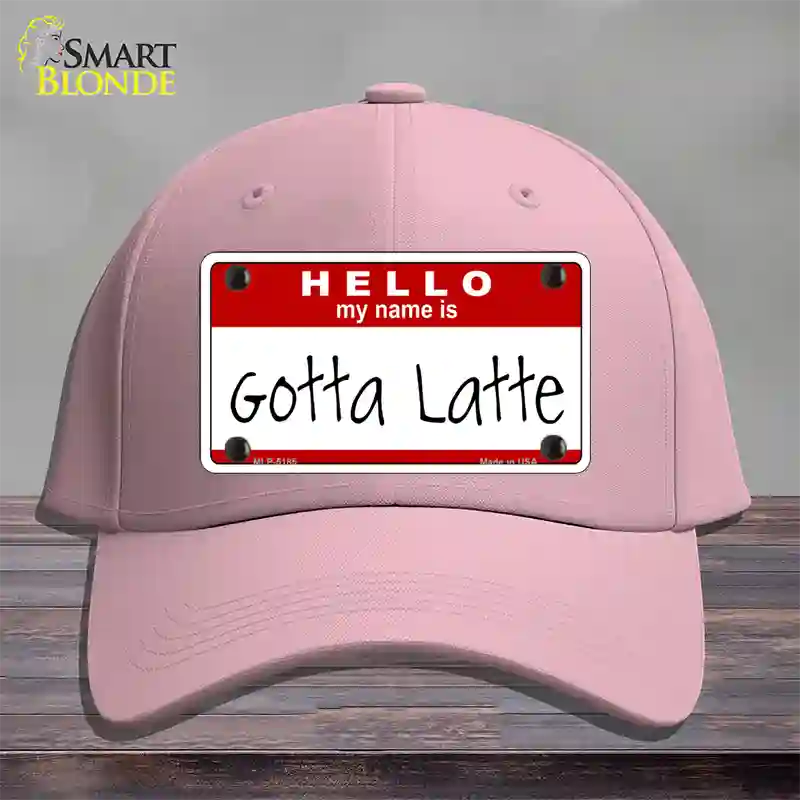 Gotta Latte Novelty License Plate Hat Cotton / Pink