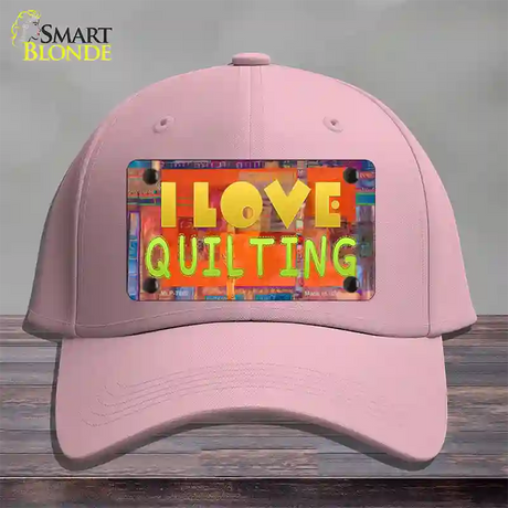 I Love Quilting Novelty License Plate Hat Cotton / Pink