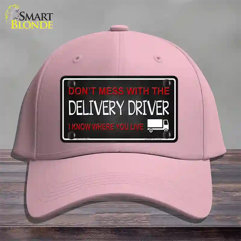 Dont Mess With Delivery Driver Novelty License Plate Hat Cotton / Pink