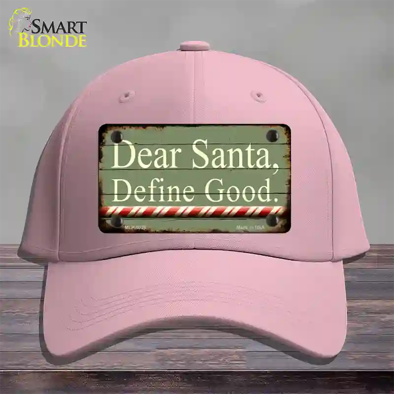 Dear Santa Define Good Novelty License Plate Hat Cotton / Pink