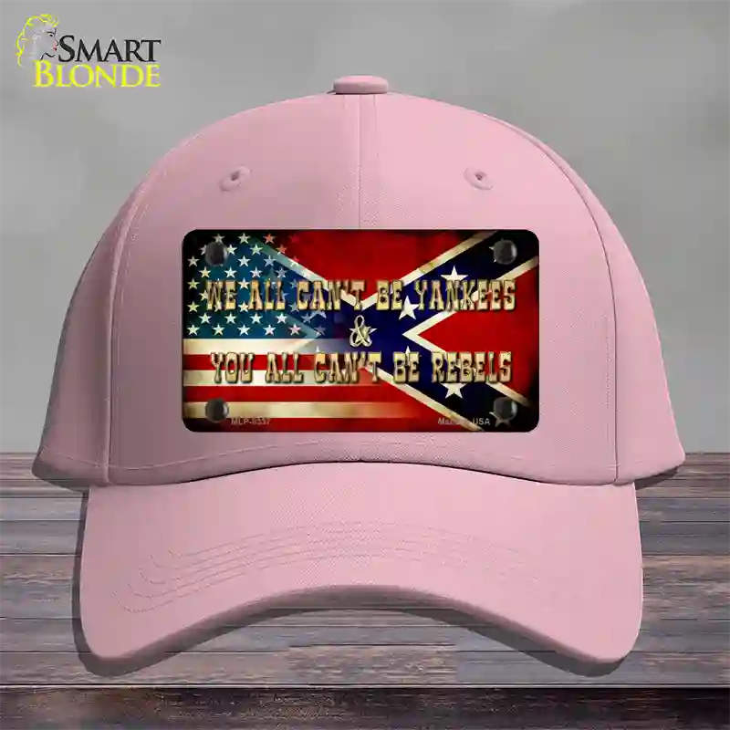 We All Cant Be Yankees Novelty License Plate Hat Cotton / Pink