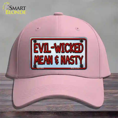 Evil Wicked Mean & Nasty Novelty License Plate Hat Cotton / Pink