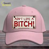 Aint Life A Bitch Novelty License Plate Hat Cotton / Pink