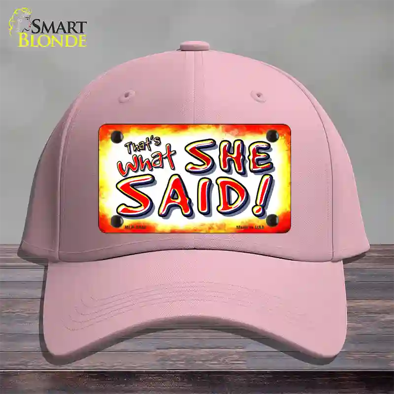 Thats What She Said Novelty License Plate Hat Cotton / Pink