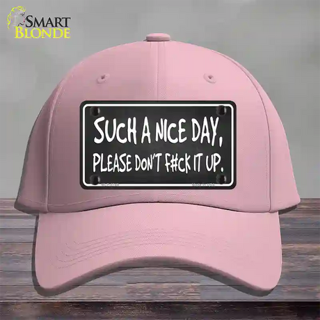 Such A Nice Day Novelty License Plate Hat Cotton / Pink