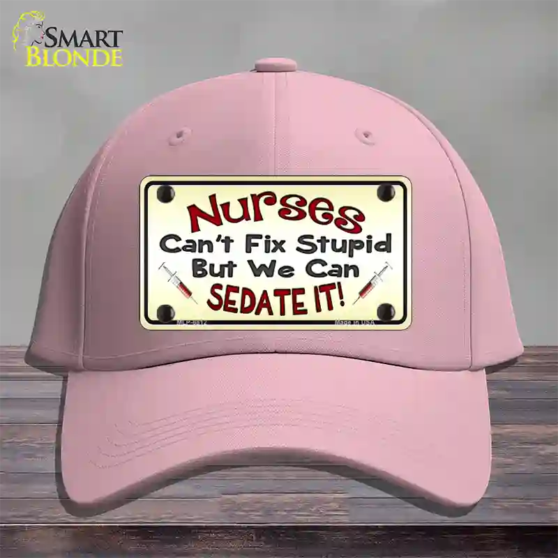 Nurses Sedate It Novelty License Plate Hat Cotton / Pink