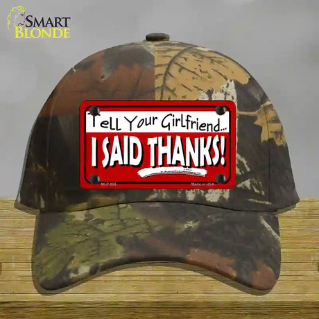 Tell Your Girlfriend Thanks Novelty License Plate Hat Cotton / Camoflauge