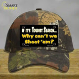 Why Cant We Shoot Em Novelty License Plate Hat Cotton / Camoflauge