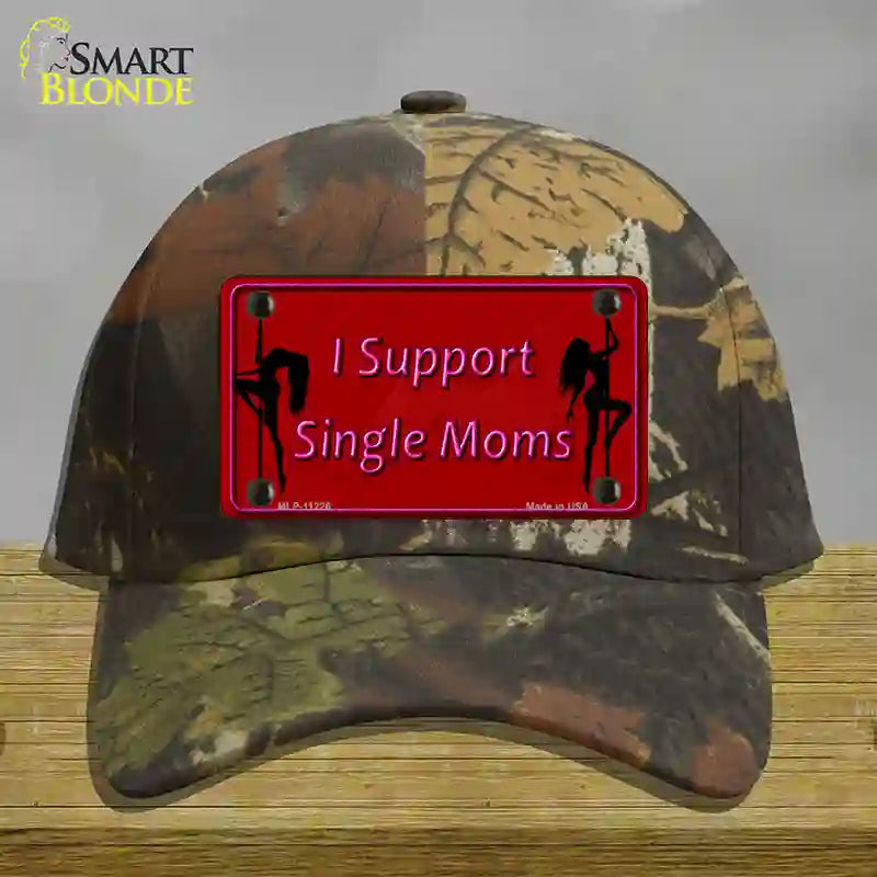 I Support Single Moms Novelty License Plate Hat Cotton / Camoflauge