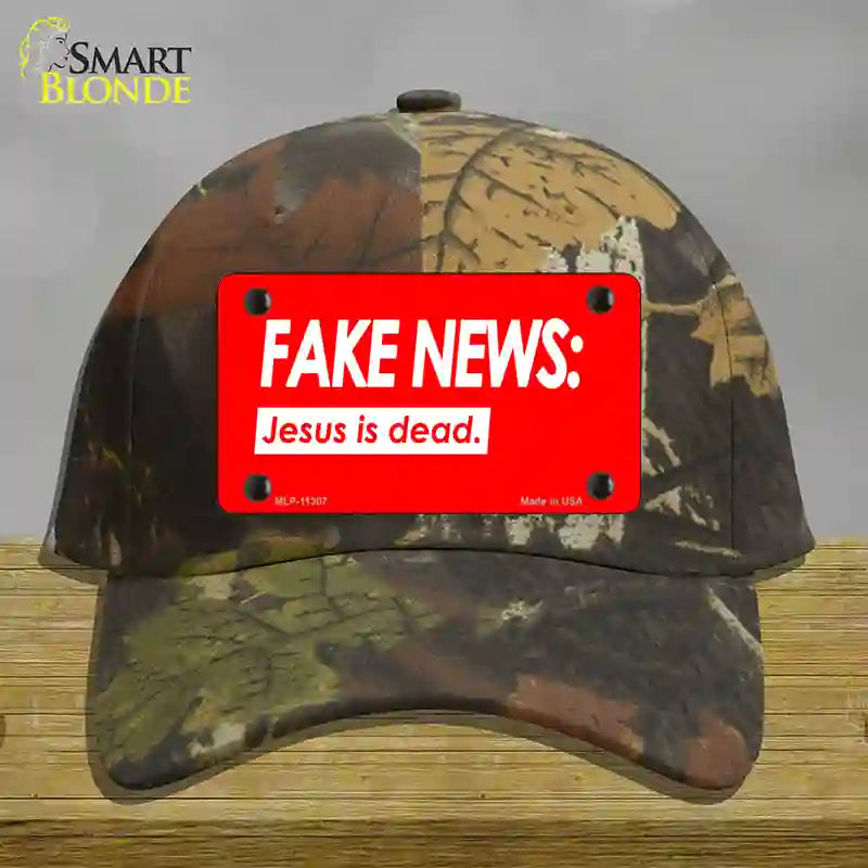 Fake News Jesus Is Dead Novelty License Plate Hat Cotton / Camoflauge