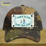 Just Like Dad Novelty License Plate Hat Cotton / Camoflauge