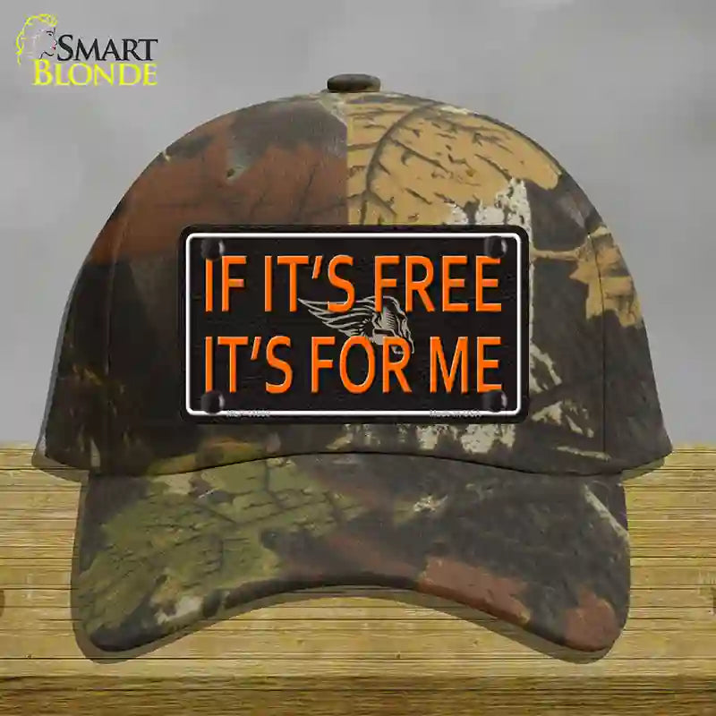 If It Is Free It Is For Me Novelty License Plate Hat Cotton / Camoflauge