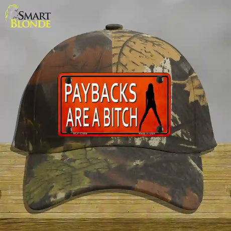 Paybacks Are A Bitch Novelty License Plate Hat Cotton / Camoflauge